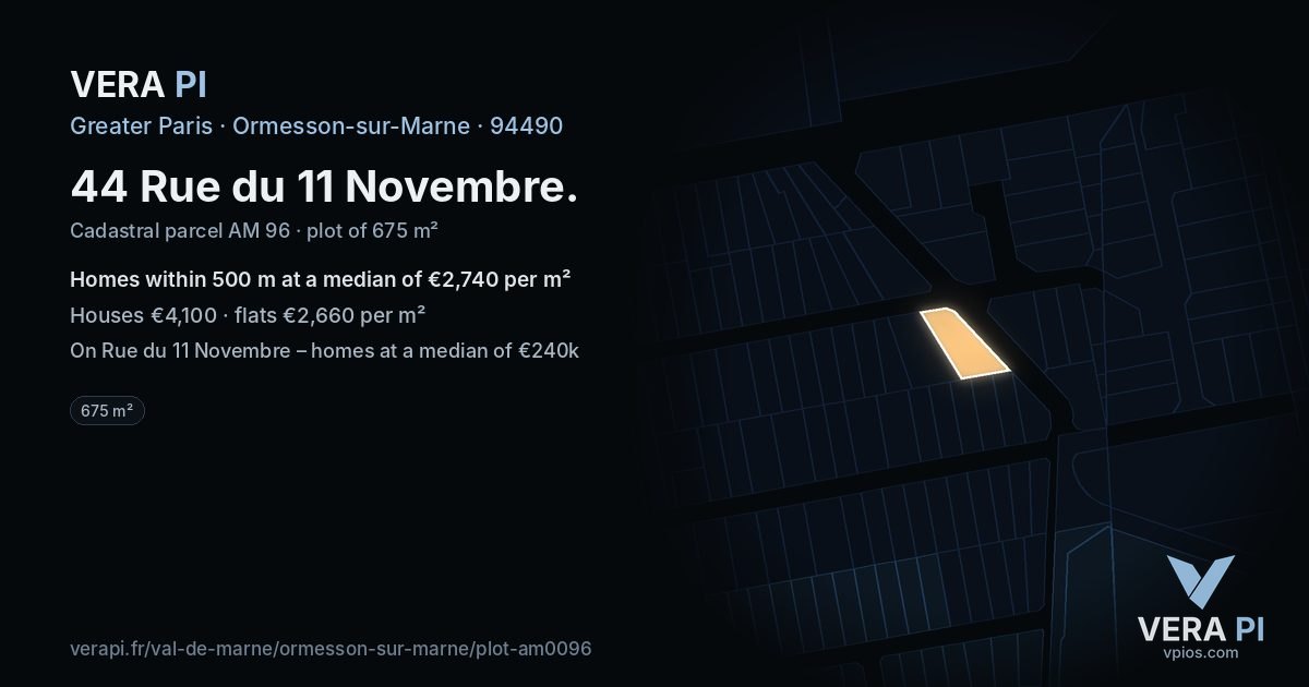 44 Rue du 11 Novembre, Ormesson-sur-Marne at night – the plot lit, the parcels around coloured by the prices near them