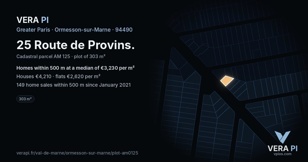 25 Route de Provins, Ormesson-sur-Marne at night – the plot lit, the parcels around coloured by the prices near them