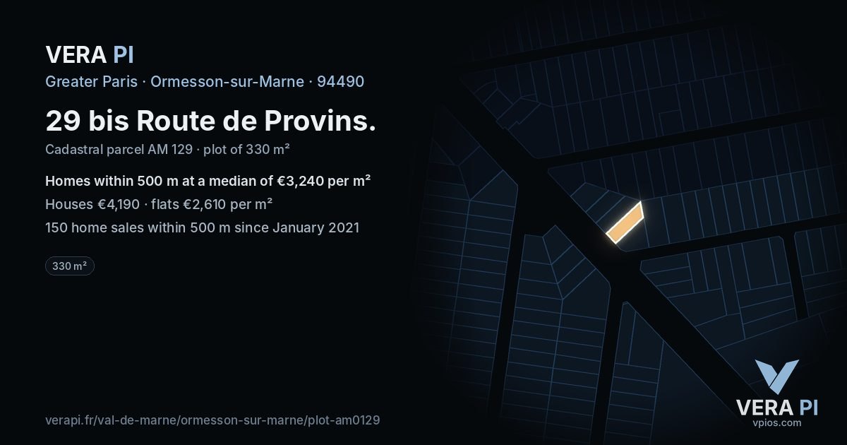 29 bis Route de Provins, Ormesson-sur-Marne at night – the plot lit, the parcels around coloured by the prices near them