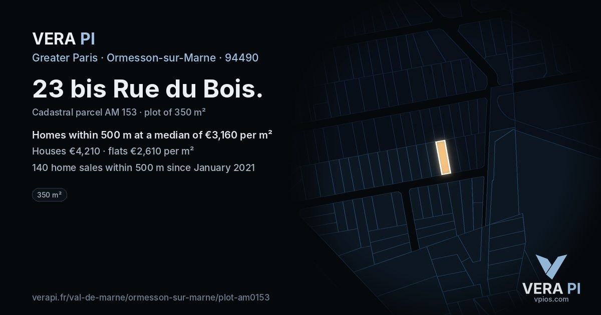 23 bis Rue du Bois, Ormesson-sur-Marne at night – the plot lit, the parcels around coloured by the prices near them