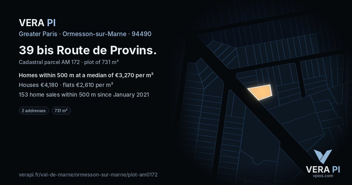 39 bis Route de Provins, Ormesson-sur-Marne at night – the plot lit, the parcels around coloured by the prices near them