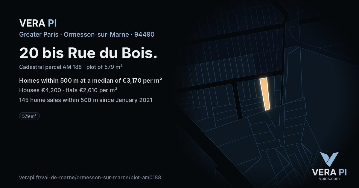 20 bis Rue du Bois, Ormesson-sur-Marne at night – the plot lit, the parcels around coloured by the prices near them