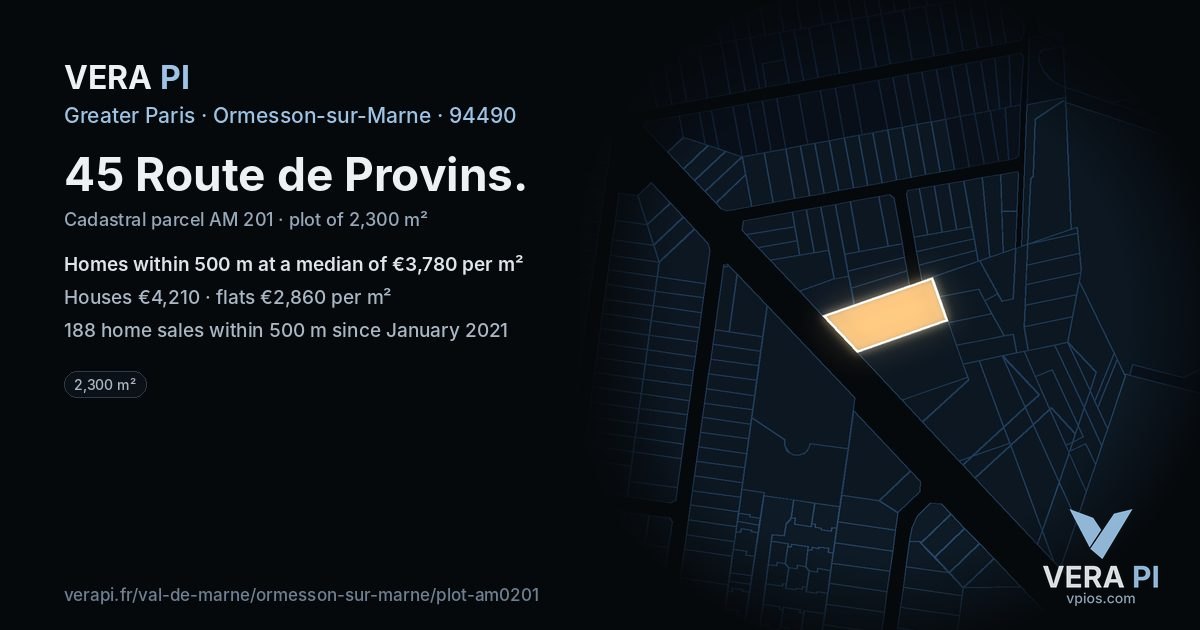 45 Route de Provins, Ormesson-sur-Marne at night – the plot lit, the parcels around coloured by the prices near them