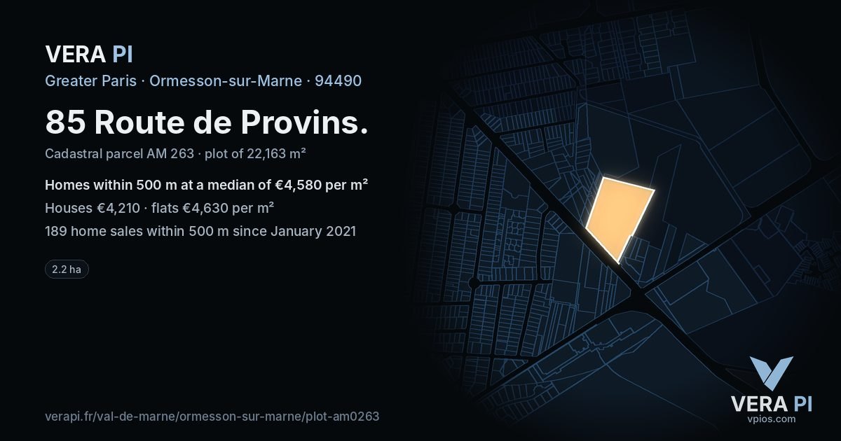 85 Route de Provins, Ormesson-sur-Marne at night – the plot lit, the parcels around coloured by the prices near them