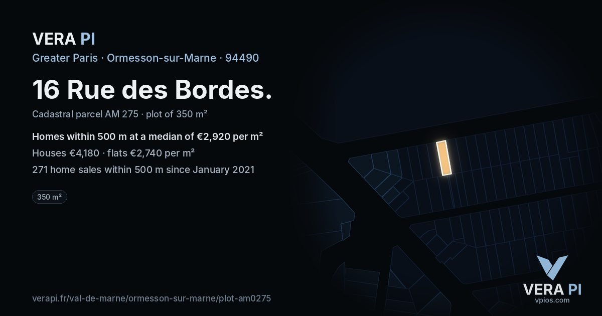 16 Rue des Bordes, Ormesson-sur-Marne at night – the plot lit, the parcels around coloured by the prices near them