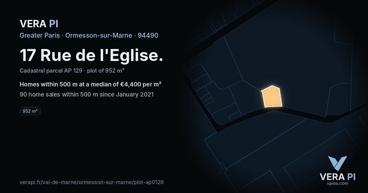 17 Rue de l'Eglise, Ormesson-sur-Marne at night – the plot lit, the parcels around coloured by the prices near them