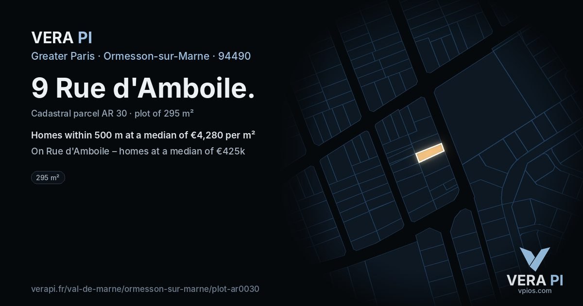 9 Rue d'Amboile, Ormesson-sur-Marne at night – the plot lit, the parcels around coloured by the prices near them
