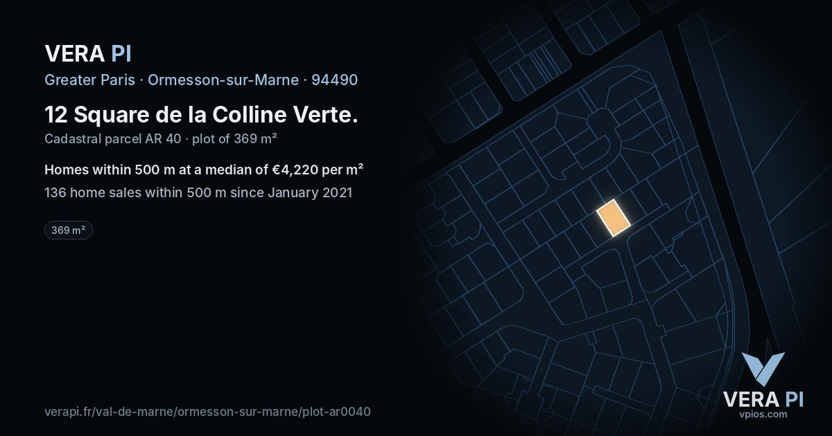 12 Square de la Colline Verte, Ormesson-sur-Marne at night – the plot lit, the parcels around coloured by the prices near them