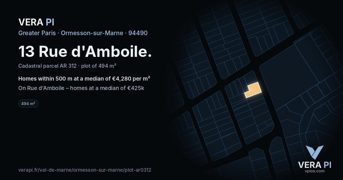 13 Rue d'Amboile, Ormesson-sur-Marne at night – the plot lit, the parcels around coloured by the prices near them