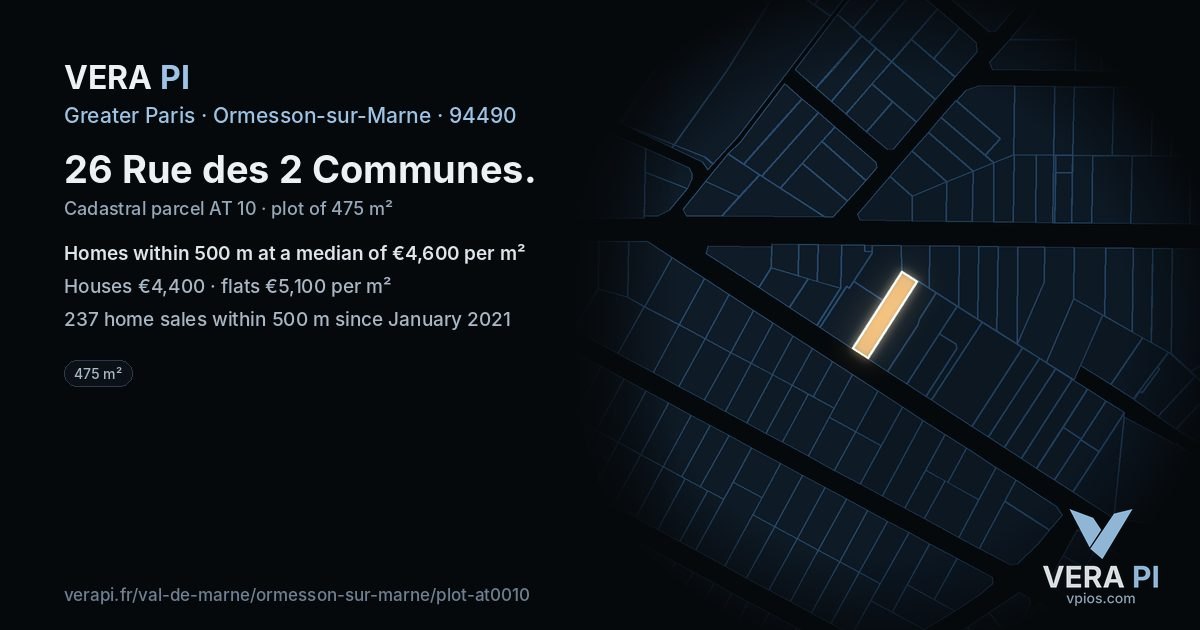 26 Rue des 2 Communes, Ormesson-sur-Marne at night – the plot lit, the parcels around coloured by the prices near them