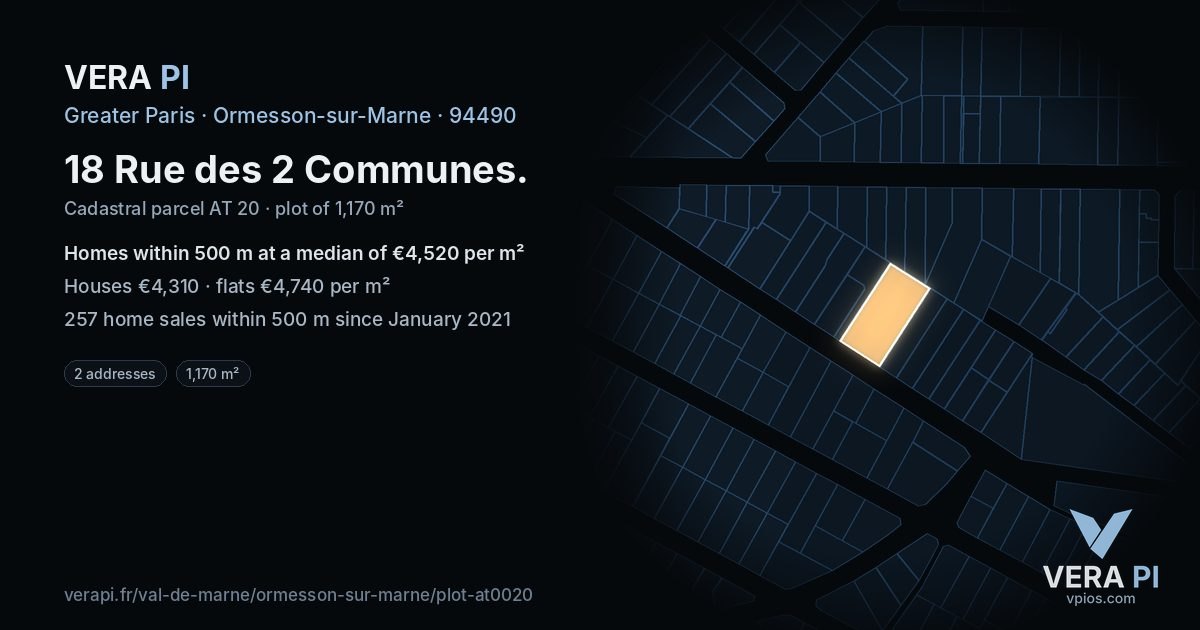18 Rue des 2 Communes, Ormesson-sur-Marne at night – the plot lit, the parcels around coloured by the prices near them