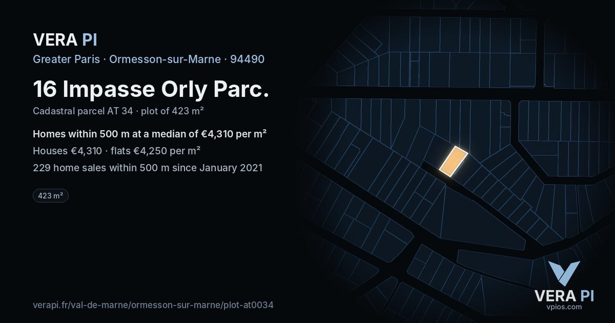 16 Impasse Orly Parc, Ormesson-sur-Marne at night – the plot lit, the parcels around coloured by the prices near them