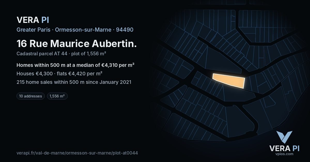 16 Rue Maurice Aubertin, Ormesson-sur-Marne at night – the plot lit, the parcels around coloured by the prices near them