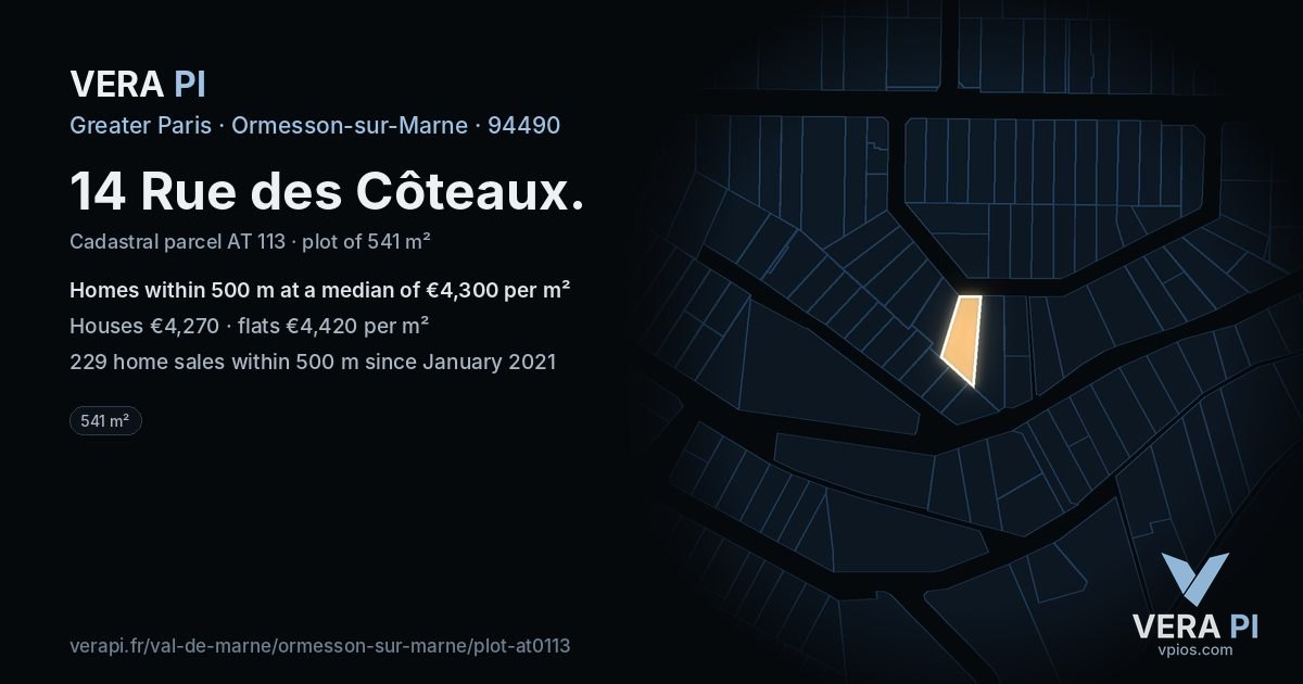 14 Rue des Côteaux, Ormesson-sur-Marne at night – the plot lit, the parcels around coloured by the prices near them