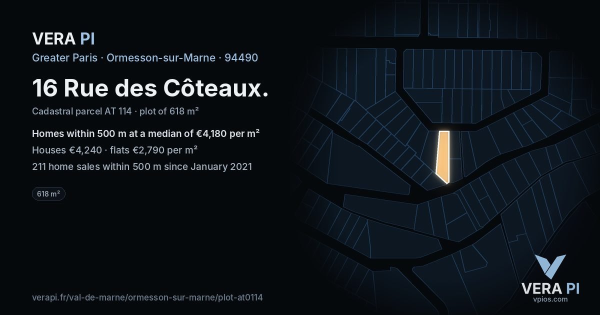 16 Rue des Côteaux, Ormesson-sur-Marne at night – the plot lit, the parcels around coloured by the prices near them
