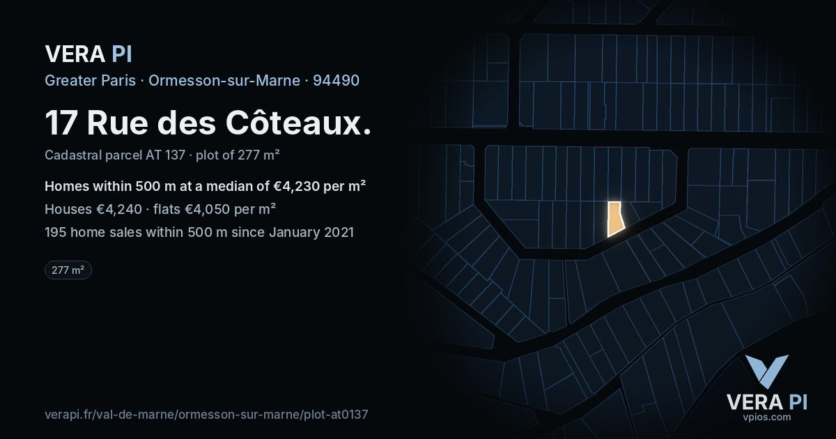 17 Rue des Côteaux, Ormesson-sur-Marne at night – the plot lit, the parcels around coloured by the prices near them