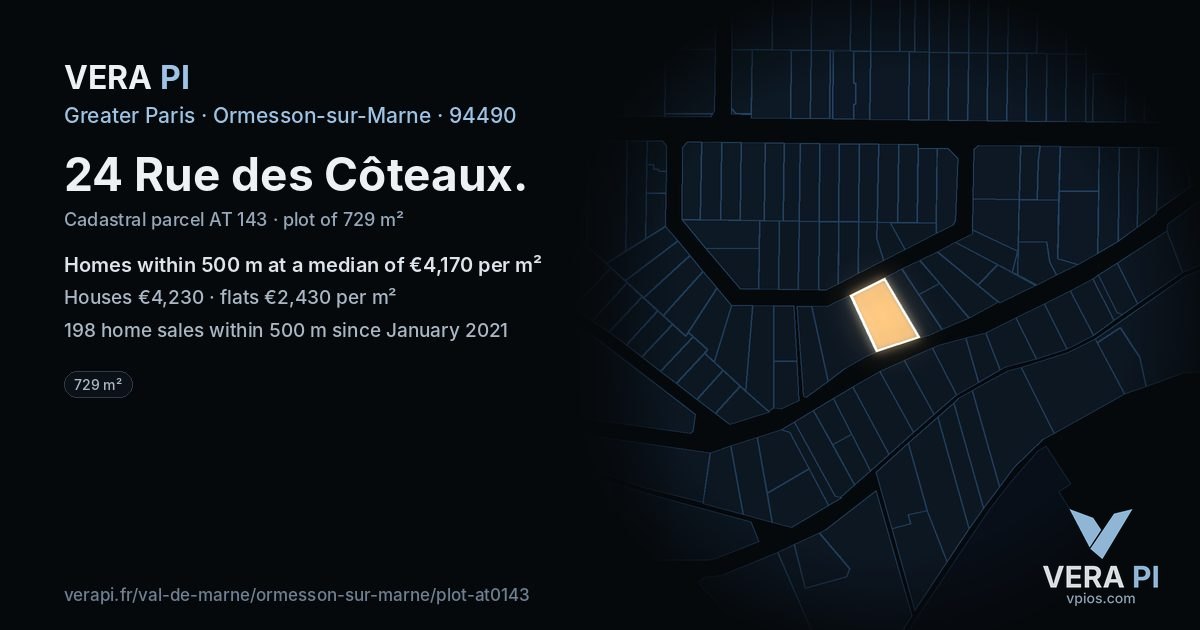 24 Rue des Côteaux, Ormesson-sur-Marne at night – the plot lit, the parcels around coloured by the prices near them