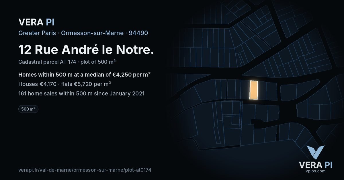 12 Rue André le Notre, Ormesson-sur-Marne at night – the plot lit, the parcels around coloured by the prices near them