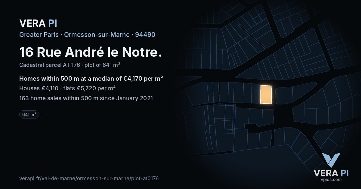 16 Rue André le Notre, Ormesson-sur-Marne at night – the plot lit, the parcels around coloured by the prices near them