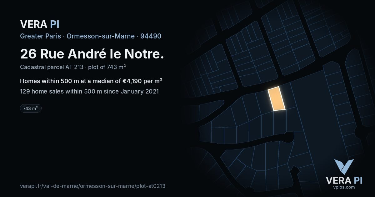 26 Rue André le Notre, Ormesson-sur-Marne at night – the plot lit, the parcels around coloured by the prices near them