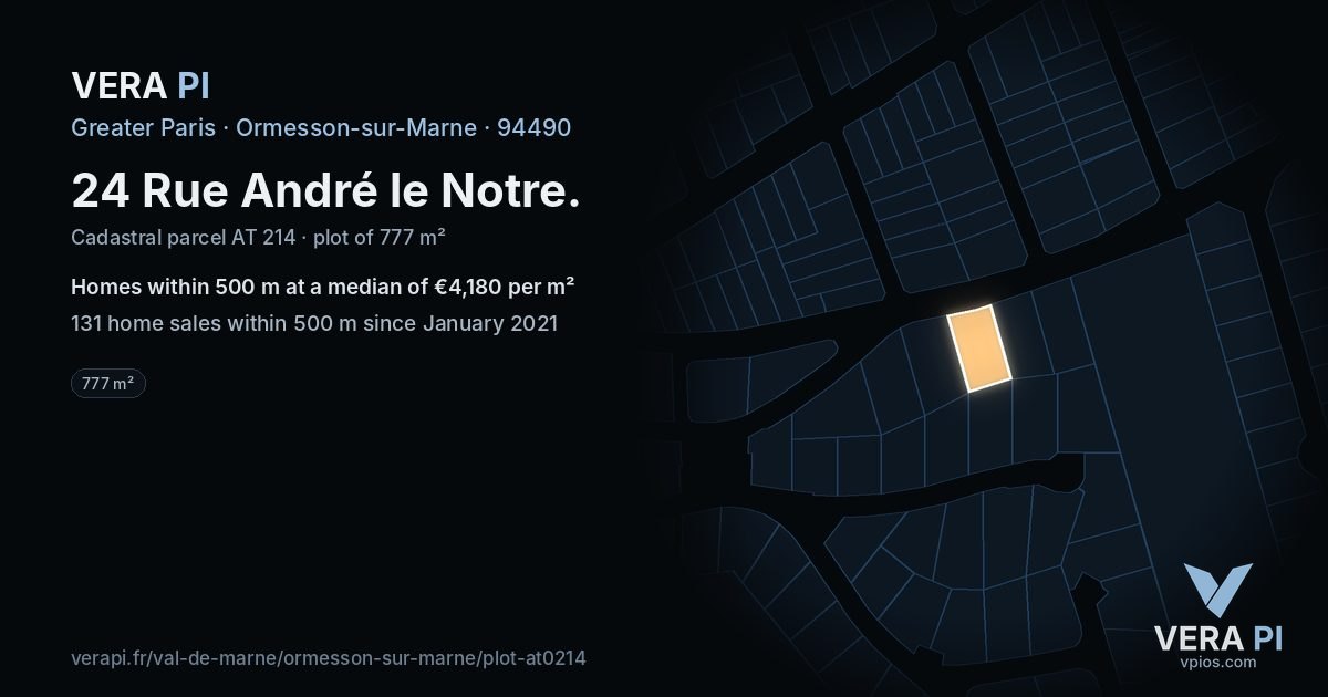 24 Rue André le Notre, Ormesson-sur-Marne at night – the plot lit, the parcels around coloured by the prices near them