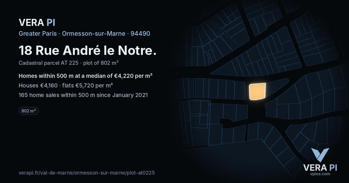 18 Rue André le Notre, Ormesson-sur-Marne at night – the plot lit, the parcels around coloured by the prices near them