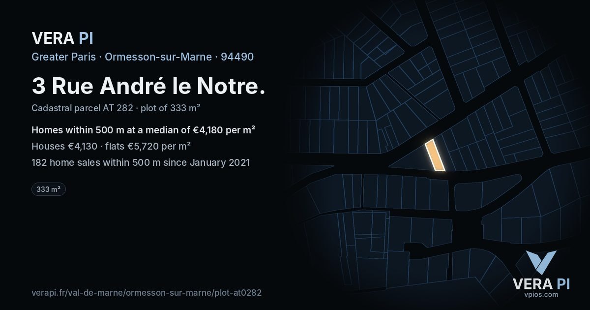 3 Rue André le Notre, Ormesson-sur-Marne at night – the plot lit, the parcels around coloured by the prices near them