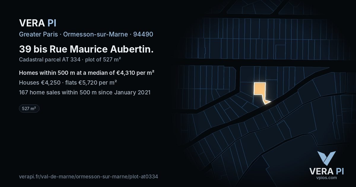 39 bis Rue Maurice Aubertin, Ormesson-sur-Marne at night – the plot lit, the parcels around coloured by the prices near them