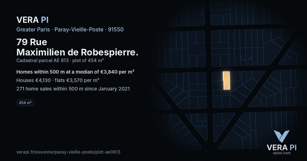 79 Rue Maximilien de Robespierre, Paray-Vieille-Poste at night – the plot lit, the parcels around coloured by the prices near them