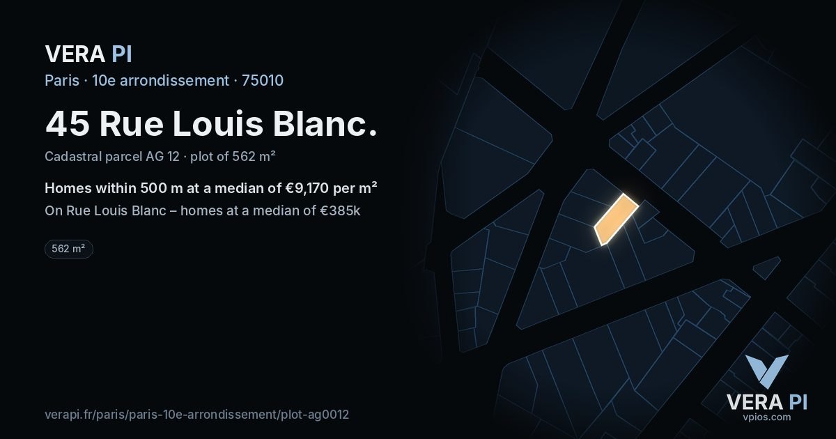 45 Rue Louis Blanc, 10e arrondissement at night – the plot lit, the parcels around coloured by the prices near them