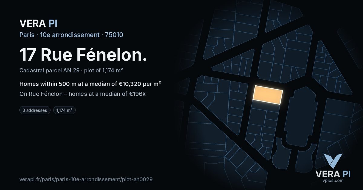 17 Rue Fénelon, 10e arrondissement at night – the plot lit, the parcels around coloured by the prices near them