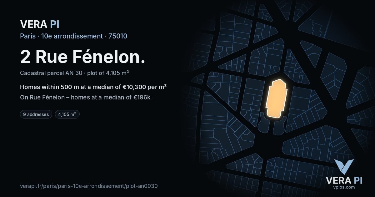 2 Rue Fénelon, 10e arrondissement at night – the plot lit, the parcels around coloured by the prices near them