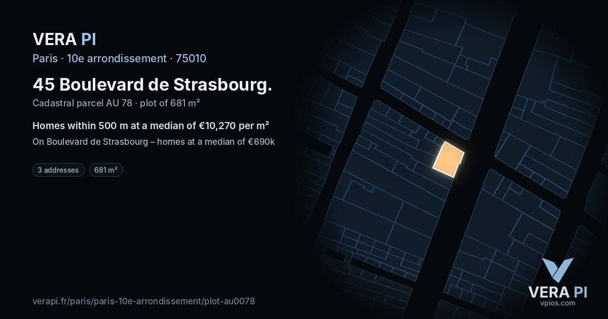 45 Boulevard de Strasbourg, 10e arrondissement at night – the plot lit, the parcels around coloured by the prices near them