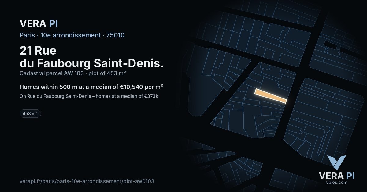 21 Rue du Faubourg Saint-Denis, 10e arrondissement at night – the plot lit, the parcels around coloured by the prices near them