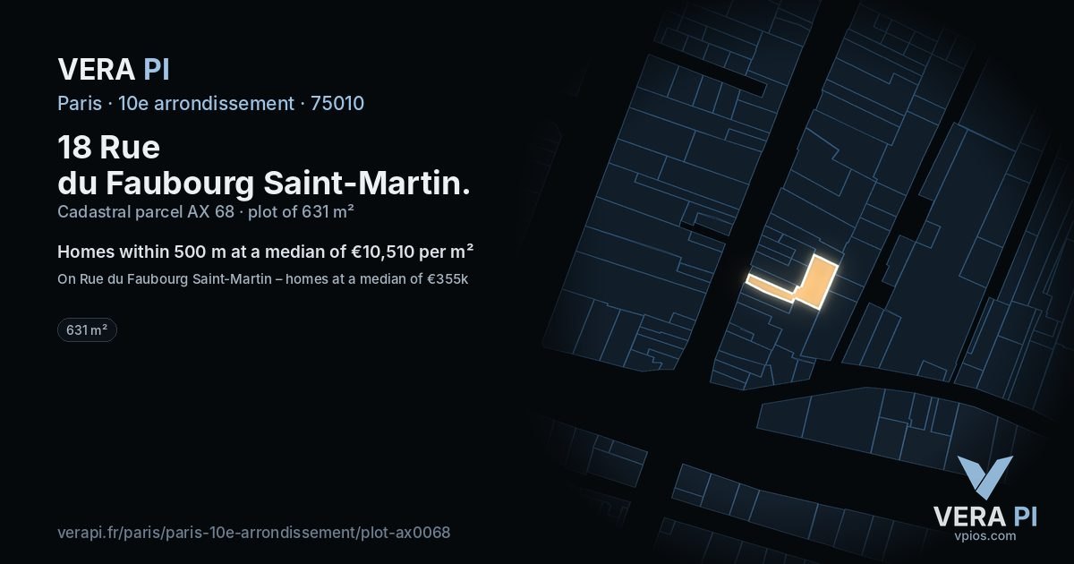 18 Rue du Faubourg Saint-Martin, 10e arrondissement at night – the plot lit, the parcels around coloured by the prices near them