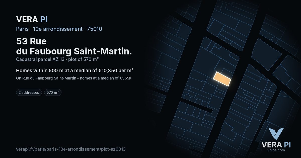 53 Rue du Faubourg Saint-Martin, 10e arrondissement at night – the plot lit, the parcels around coloured by the prices near them