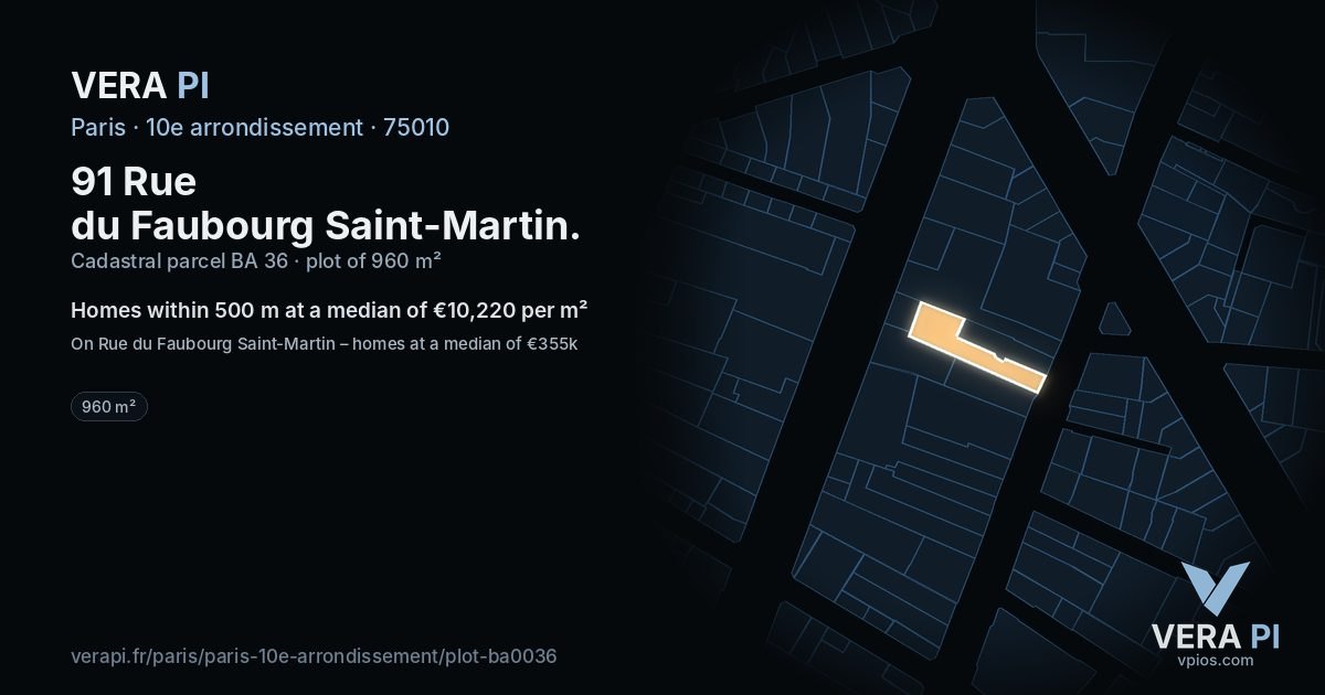 91 Rue du Faubourg Saint-Martin, 10e arrondissement at night – the plot lit, the parcels around coloured by the prices near them