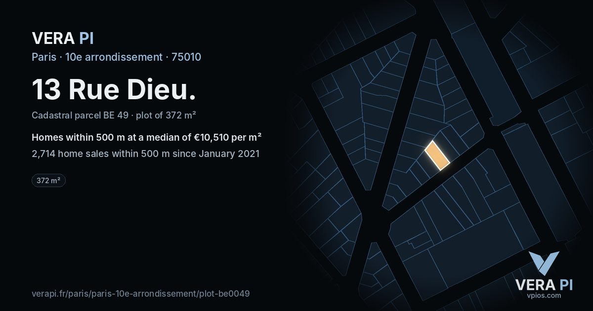13 Rue Dieu, 10e arrondissement at night – the plot lit, the parcels around coloured by the prices near them