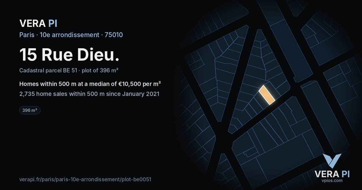 15 Rue Dieu, 10e arrondissement at night – the plot lit, the parcels around coloured by the prices near them