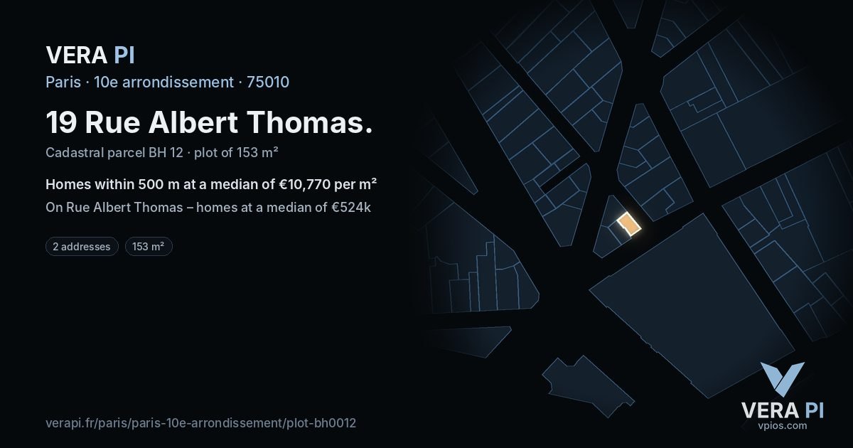 19 Rue Albert Thomas, 10e arrondissement at night – the plot lit, the parcels around coloured by the prices near them