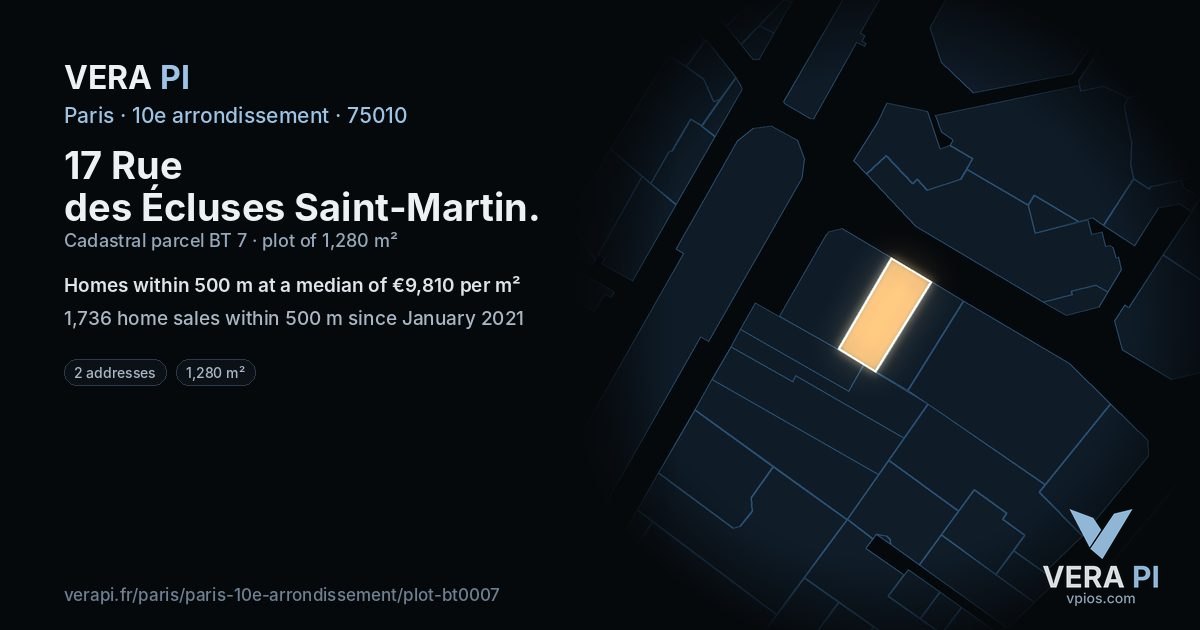 17 Rue des Écluses Saint-Martin, 10e arrondissement at night – the plot lit, the parcels around coloured by the prices near them
