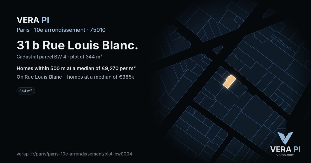 31 b Rue Louis Blanc, 10e arrondissement at night – the plot lit, the parcels around coloured by the prices near them