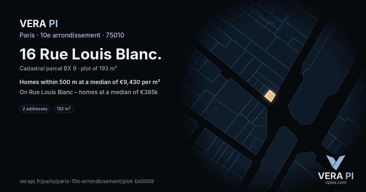 16 Rue Louis Blanc, 10e arrondissement at night – the plot lit, the parcels around coloured by the prices near them