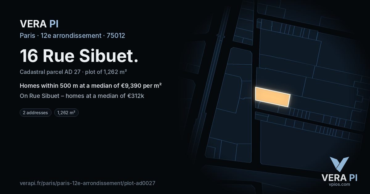 16 Rue Sibuet, 12e arrondissement at night – the plot lit, the parcels around coloured by the prices near them