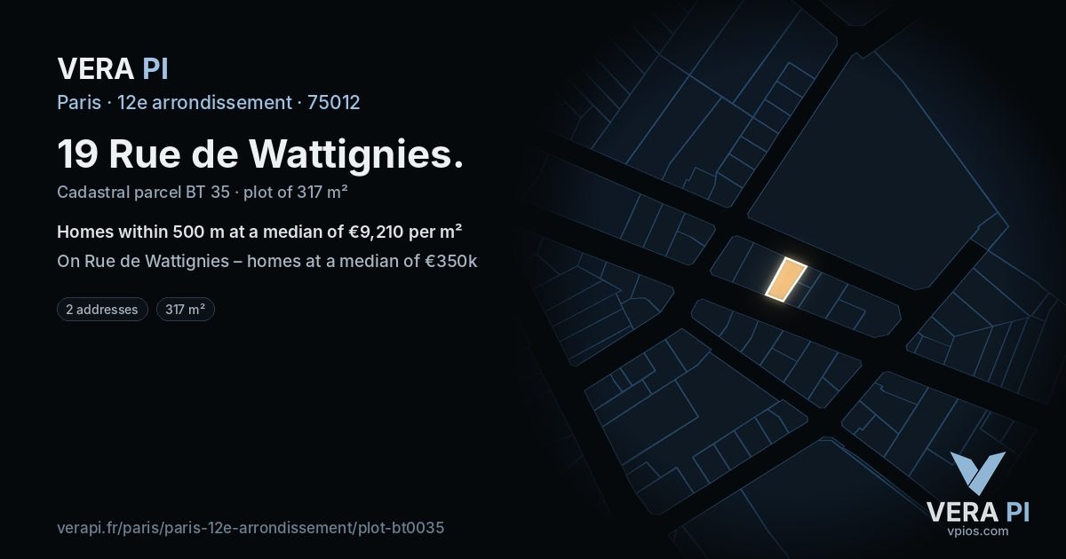 19 Rue de Wattignies, 12e arrondissement at night – the plot lit, the parcels around coloured by the prices near them