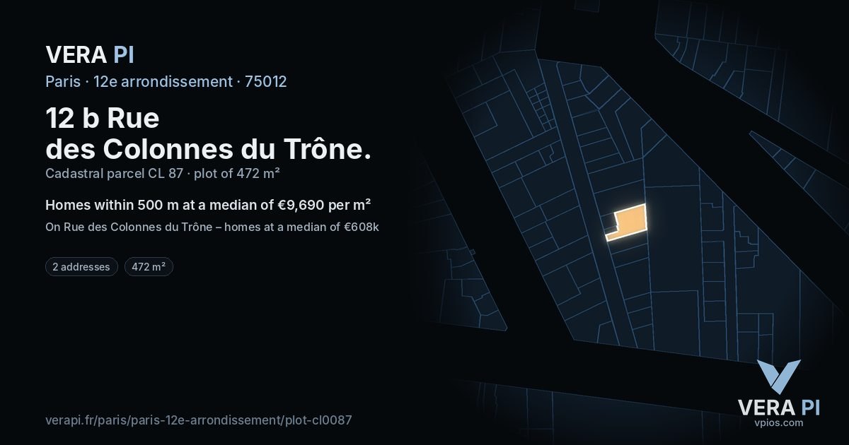 12 b Rue des Colonnes du Trône, 12e arrondissement at night – the plot lit, the parcels around coloured by the prices near them