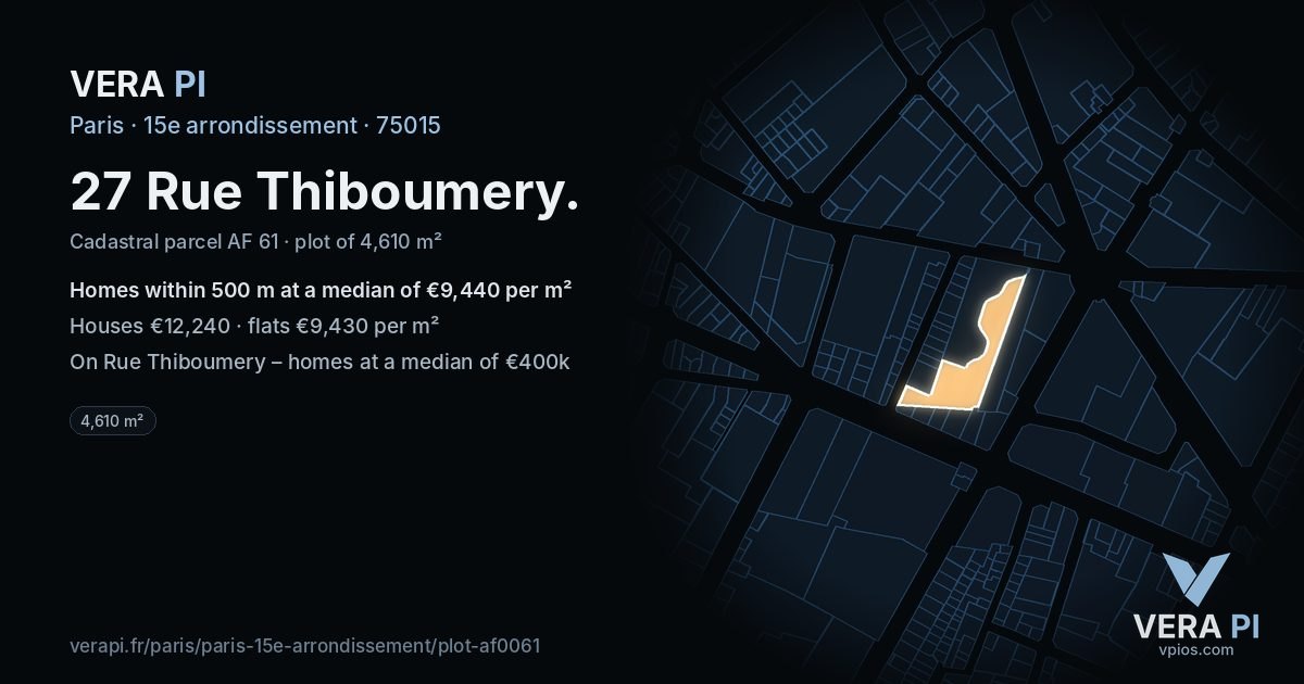 27 Rue Thiboumery, 15e arrondissement at night – the plot lit, the parcels around coloured by the prices near them