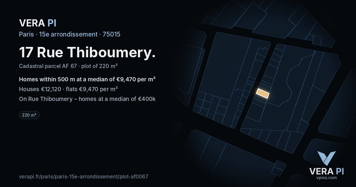 17 Rue Thiboumery, 15e arrondissement at night – the plot lit, the parcels around coloured by the prices near them