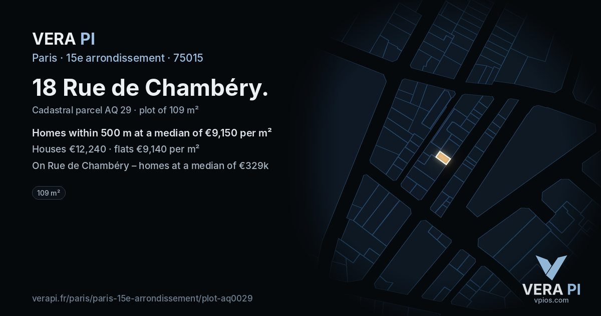 18 Rue de Chambéry, 15e arrondissement at night – the plot lit, the parcels around coloured by the prices near them