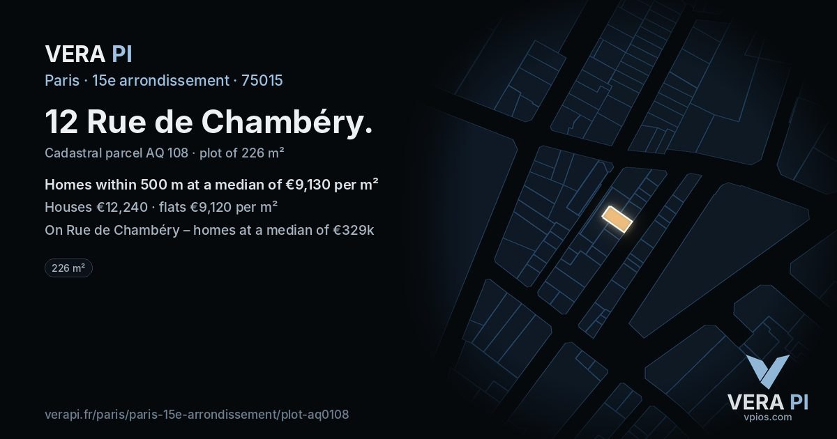 12 Rue de Chambéry, 15e arrondissement at night – the plot lit, the parcels around coloured by the prices near them
